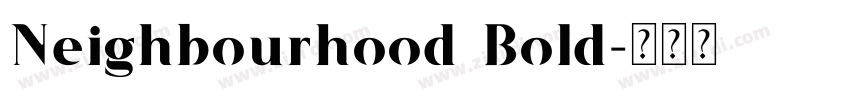 Neighbourhood Bold字体转换